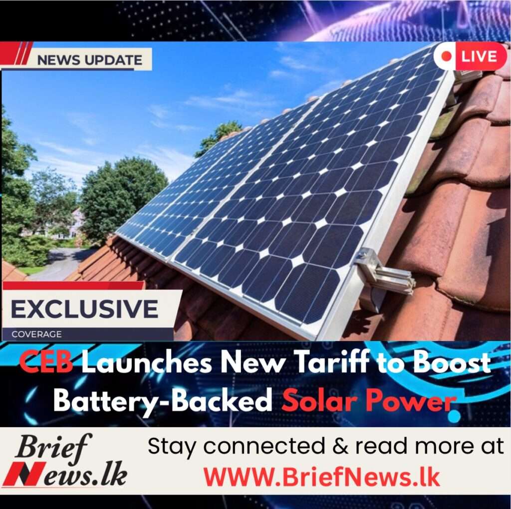 CEB Launches New Tariff to Boost Battery-Backed Solar Power