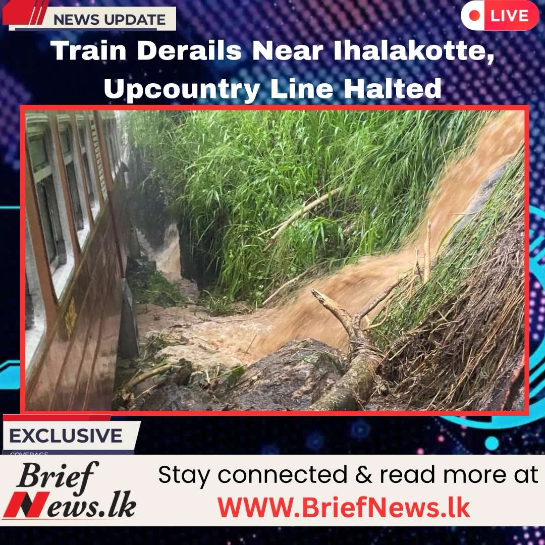 Train Derails Near Ihalakotte, Disrupting Upcountry Line Services