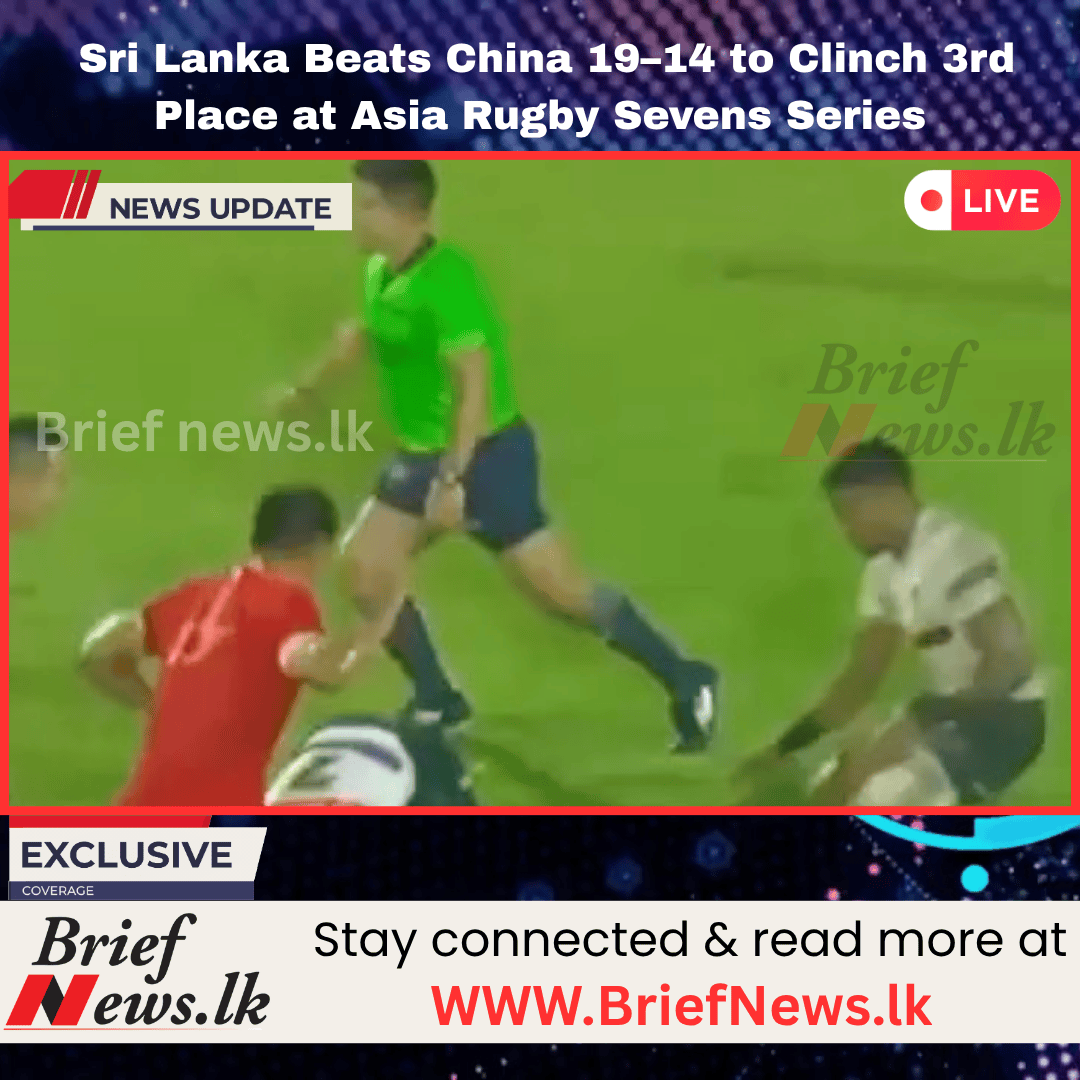 Sri Lanka Beats China 19–14 to Clinch 3rd Place at Asia Rugby Sevens Series